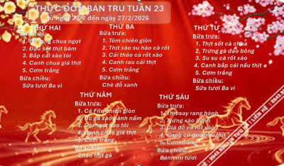 THỰC ĐƠN BÁN TRÚ TUẦN 23 (Từ ngày 23/02 đến ngày 27/02/2026)