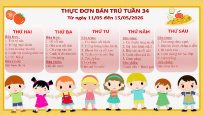 THỰC ĐƠN BÁN TRÚ TUẦN 34 (Từ ngày 11/05 đến ngày 15/05/2026)