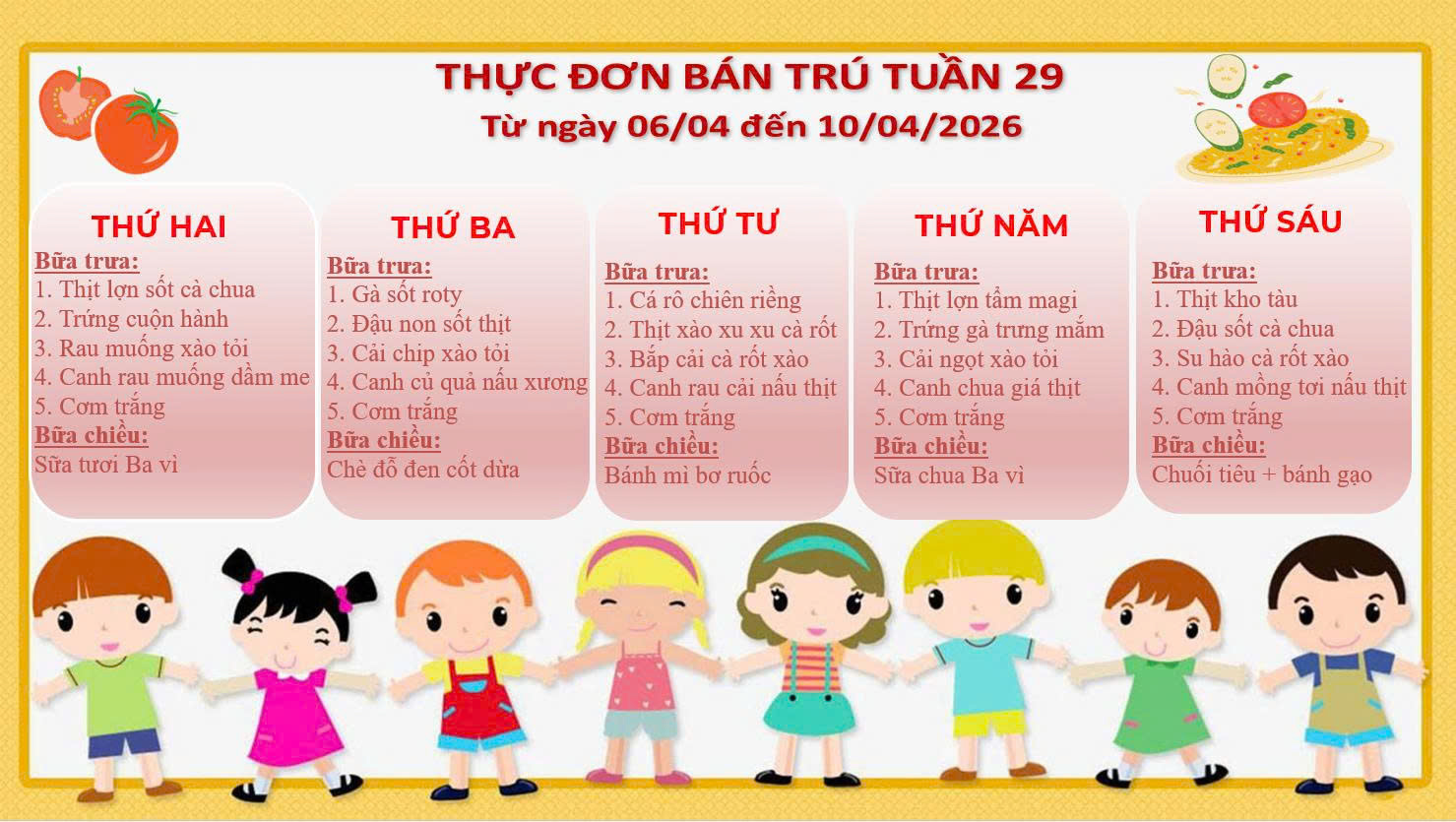 THỰC ĐƠN BÁN TRÚ TUẦN 29 ( Từ ngày 06/04 đến ngày 10/04/2026)