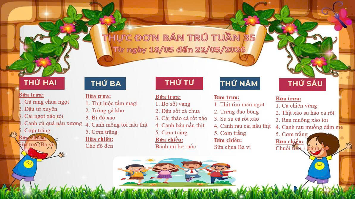 THỰC ĐƠN BÁN TRÚ TUẦN 35 (Từ ngày 18/05 đến ngày 22/05/2026)